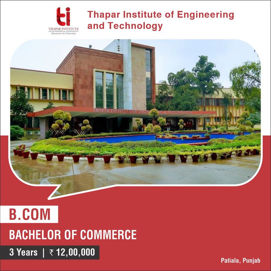 Bachelor of Commerce [B.Com] at Thapar Institute of Engineering And Technology, Patiala